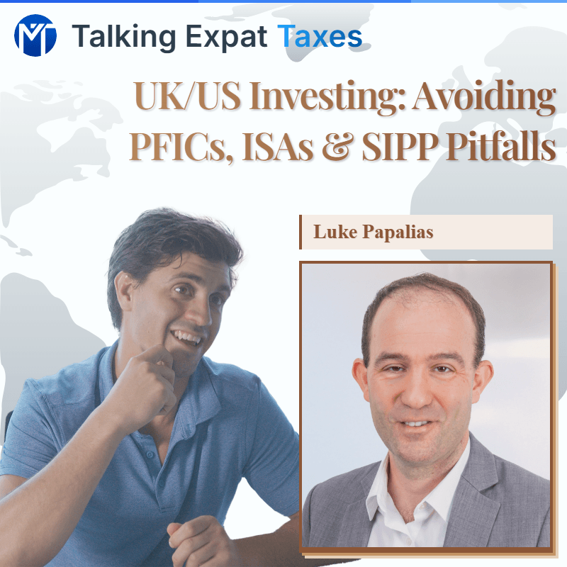 UK/US Investing: Avoiding PFICs, ISAs & SIPP Pitfalls