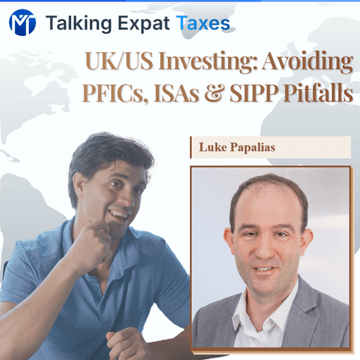 UK/US Investing: Avoiding PFICs, ISAs & SIPP Pitfalls