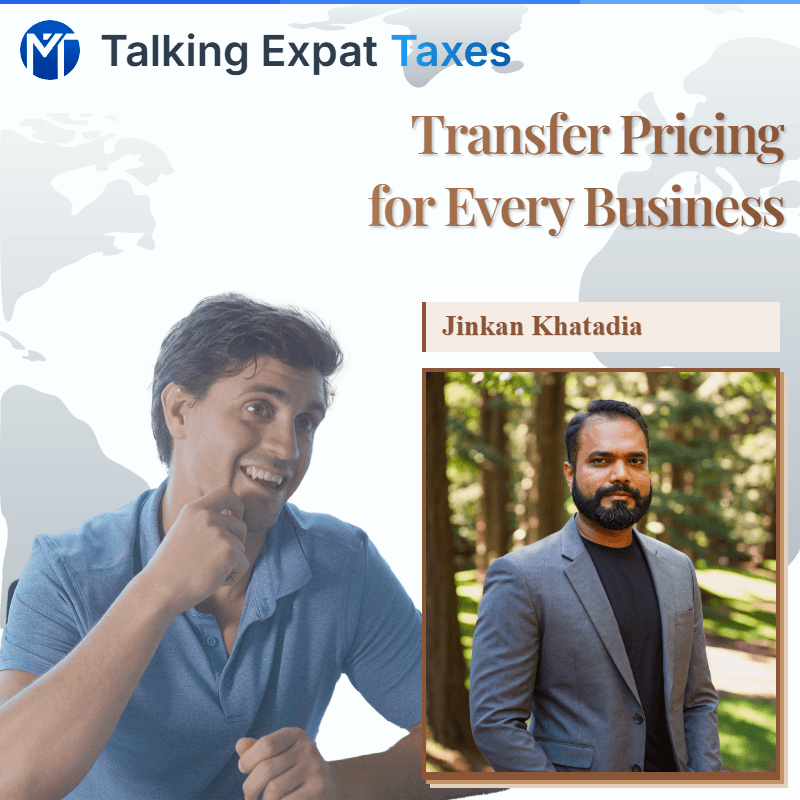Transfer Pricing for Every Business: Documentation, Methods & Risk with Jinkan Khatadia