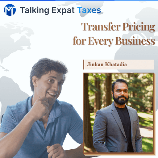 Transfer Pricing for Every Business: Documentation, Methods & Risk with Jinkan Khatadia