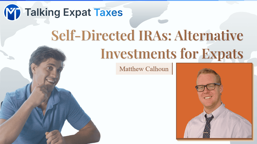 Self-Directed IRAs: Alternative Investment Strategies for Expats